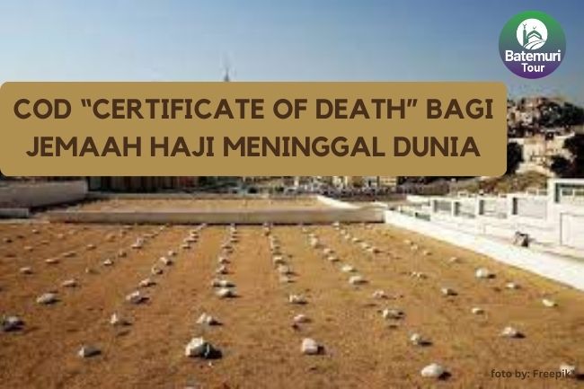 Panduan Mengurus COD (Certificate of Death) Bagi Jemaah Haji Indonesia yang Meninggal di Makkah dan Madinah